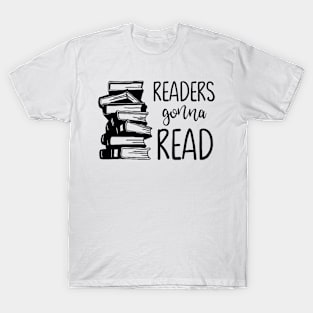 Readers Gonna Read T-Shirt